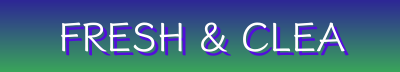 Fresh & Clean – Laundry Detergents, Fabric Softener, Floor Cleaners & Eco-Friendly Dishwashing Soap